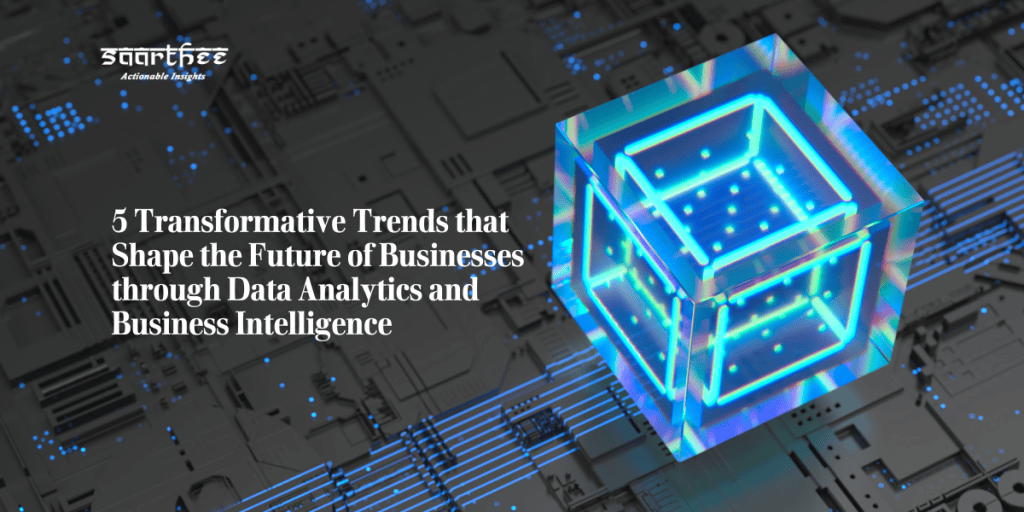 5 Transformative Trends that Shape the Future of Businesses through ...
