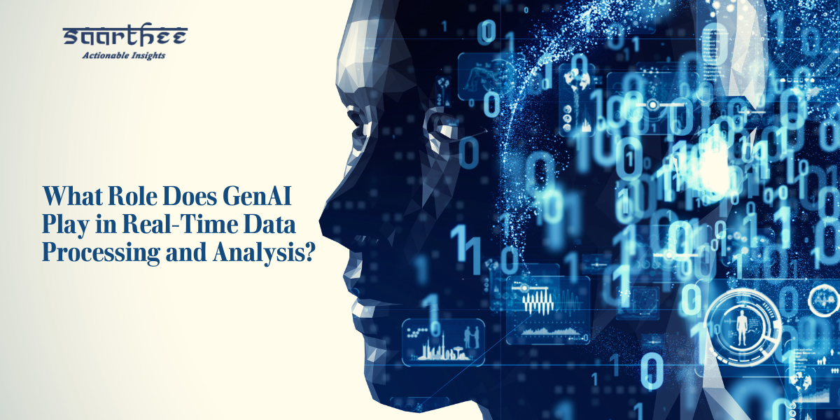 What Role Does GenAI Play in Real-Time Data Processing and Analysis?