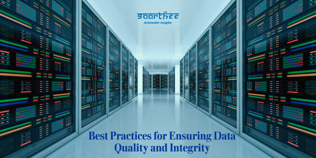 Best Practices for Ensuring Data Quality and Integrity - Leading Data ...