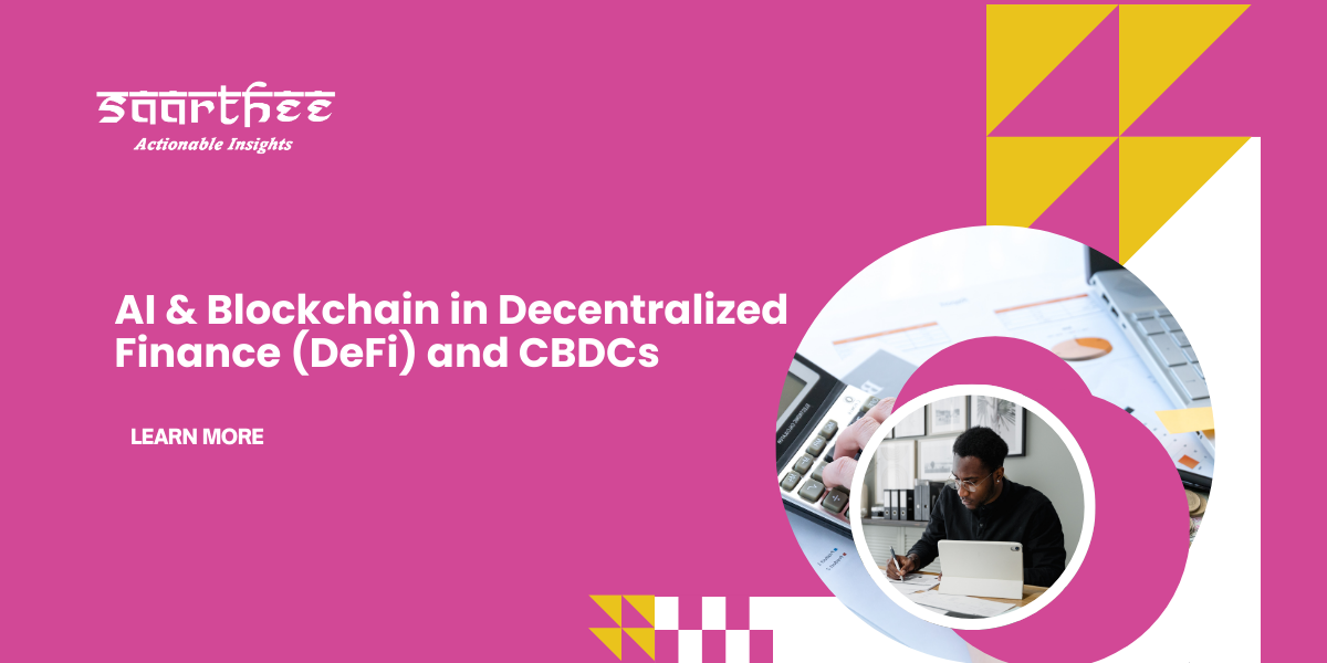 AI & Blockchain in Decentralized Finance (DeFi) and CBDCs