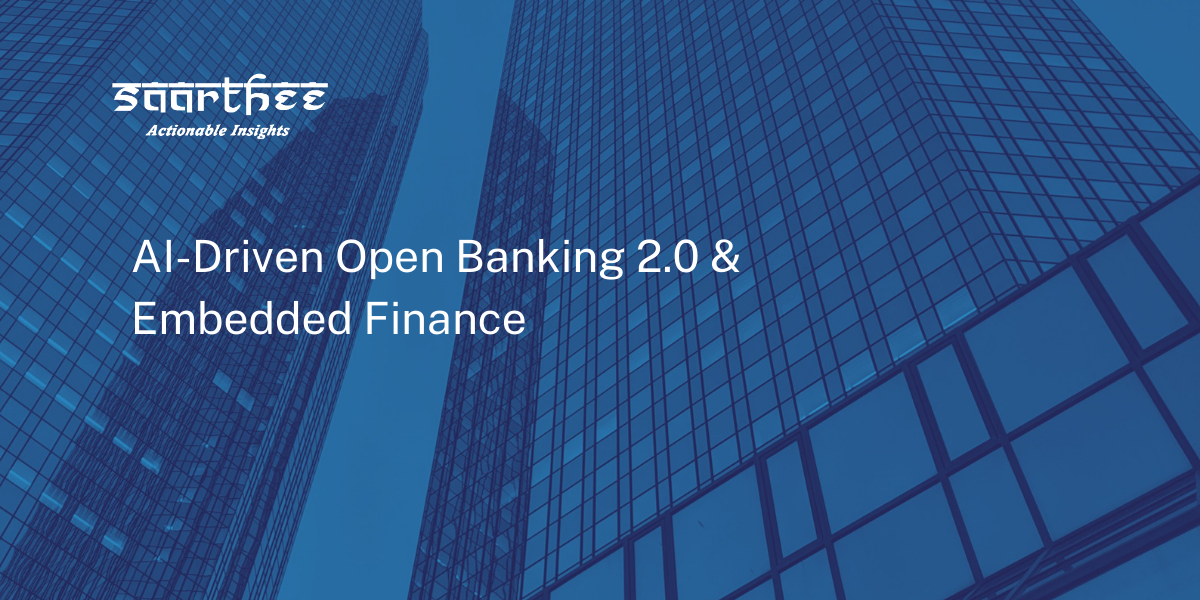 AI-Driven Open Banking 2.0 & Embedded Finance